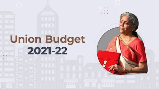 Union Budget 2021-22: Reactions Of Real Estate Industry Experts
