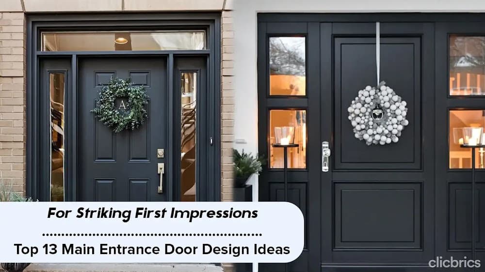 Top 13 Main Entrance Door Design Ideas That Will Impress Your Guests