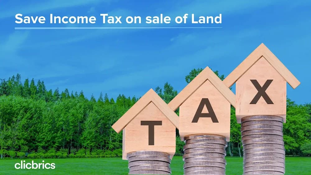 Selling a land? Save Income Tax Like Pro