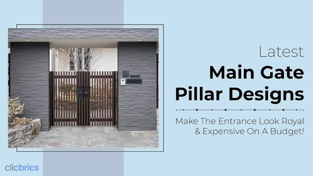 8 Main Gate Pillar Designs That’ll Let You Make A Grand Home Entrance