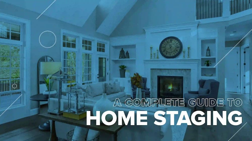 A Complete Guide to Home Staging