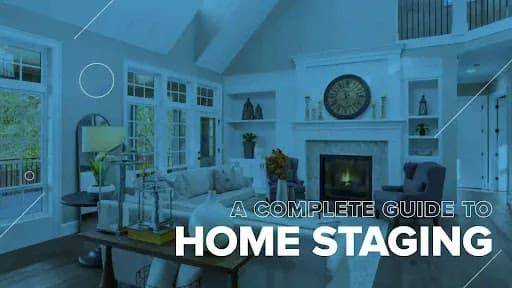 A Complete Guide to Home Staging