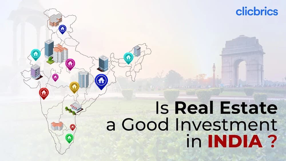 Top 6 Points That States Why Real Estate Is a Good Investment in India