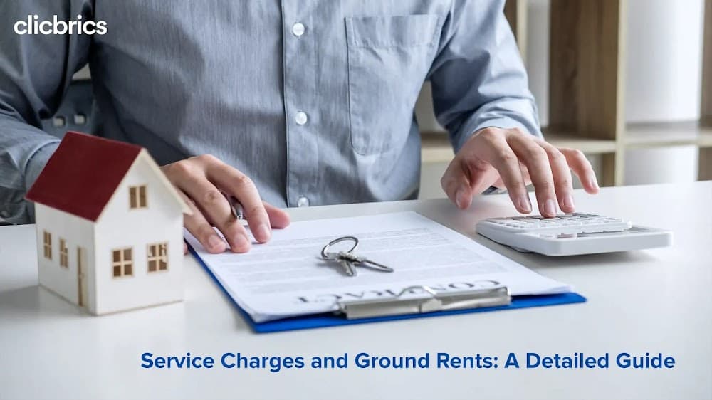 Service Charges and Ground Rents: A Detailed Guide