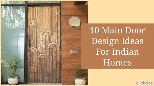 10 Main Door Design Ideas for Indian Homes |With Images|