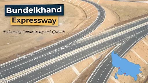 Bundelkhand Expressway: Latest Updates, Toll Rates, Route Map, Features & Much More