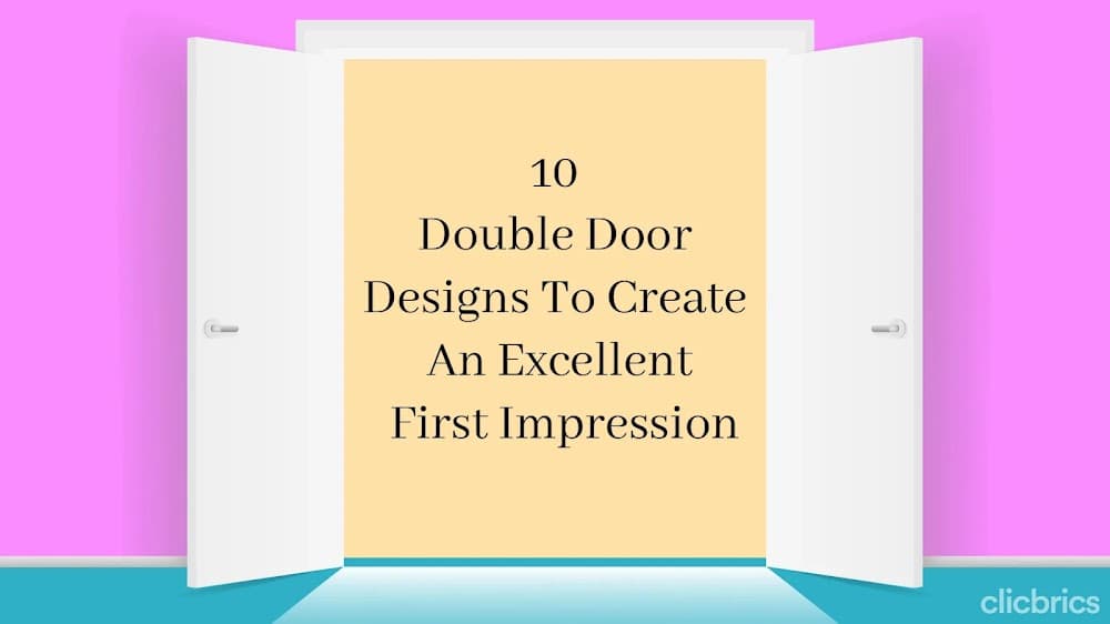 10 Double Door Designs For Home To Create Excellent First Impressions