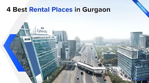 Best 4 Places to Rent a Property in Gurgaon