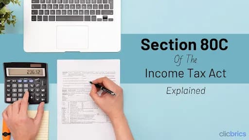 Section 80C : Income Tax Deduction List For Taxpayers