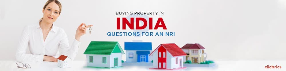 Buying Property in India: 6 Questions for an NRI