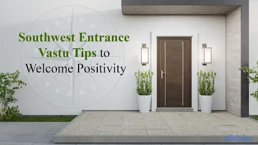 5 Easy to Perform Southwest Entrance Vastu Remedies