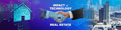 Technology Is Creating an Impact on Real Estate: Here’s What You Should Know