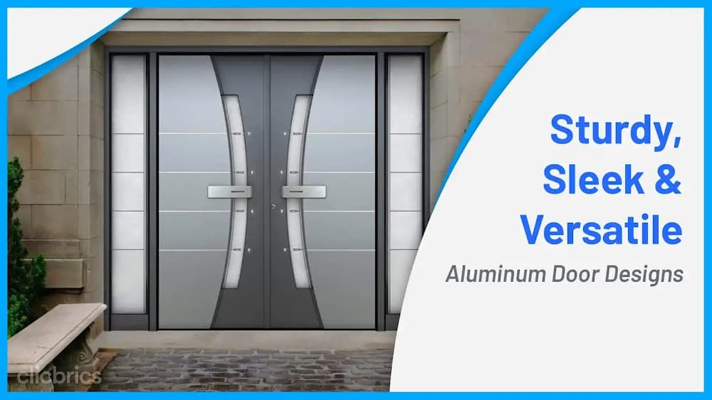 Unmissable Top 5 Aluminium Door Designs for Your Modern Home