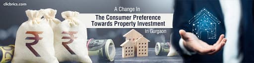 A Change In The Consumer Preference Towards Property Investment In Gurgaon