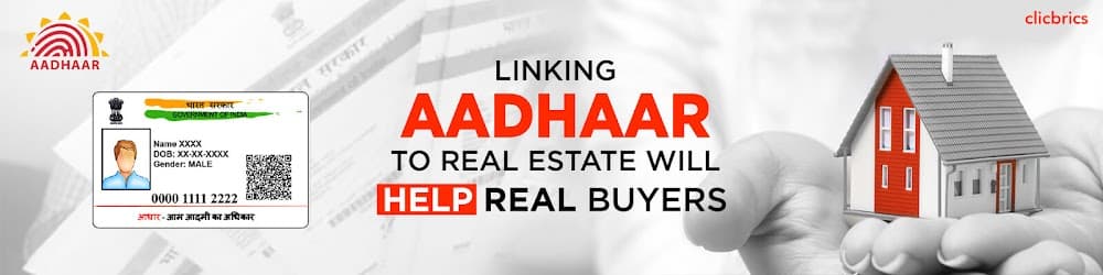 Can Linking Aadhaar Card With Property Documents Benefit The Buyers?