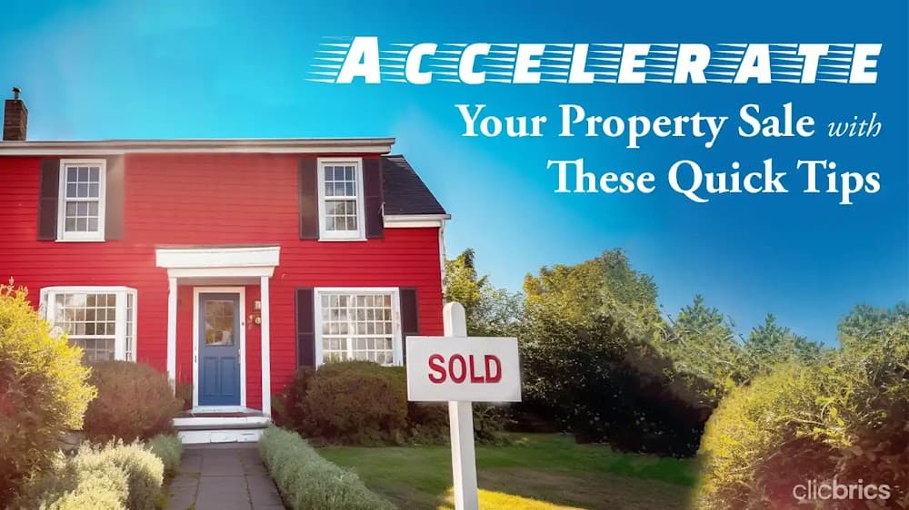 4 Quick Tips To Sell Your Property Faster!