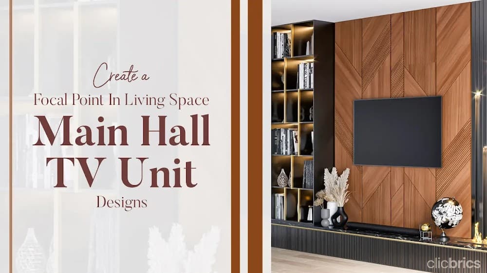 10 Main Hall Modern TV Unit Design Ideas That Maximize Style and Functionality