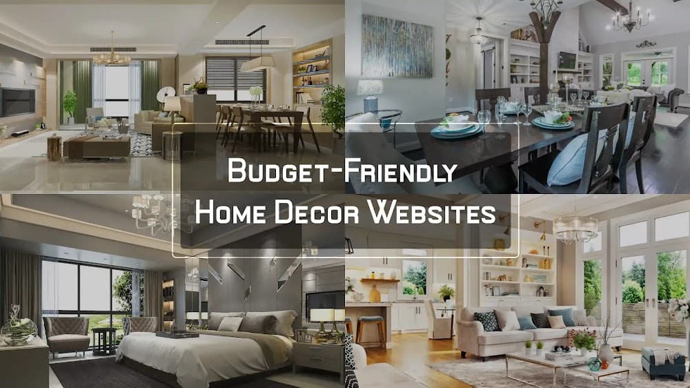 Best Home Decor Websites To Give Your Home a Budget-Friendly Makeover