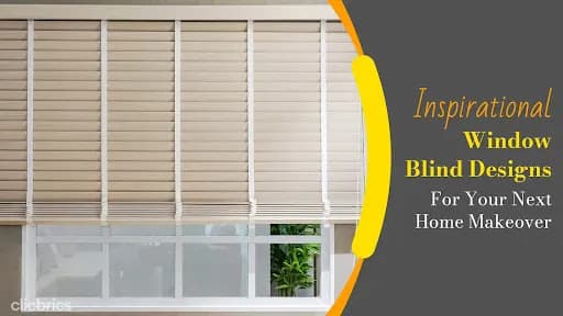 Blinds For Window: 10 Stunning Designs To Revamp Your Home Space