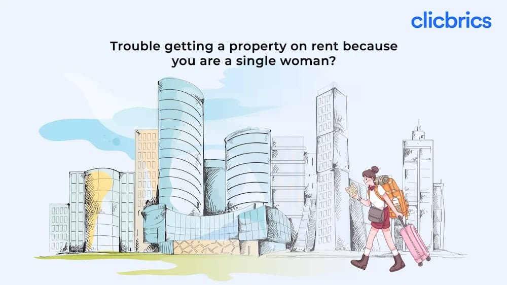 Trouble Getting a Property on Rent Because you Are a Single Woman?