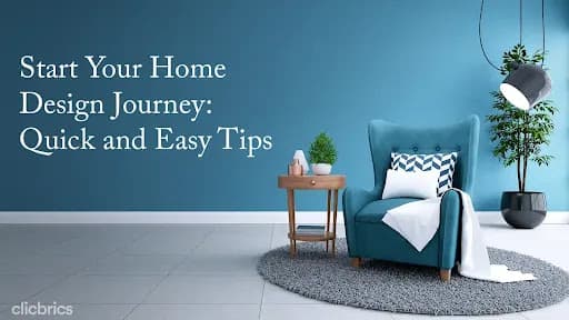 Start Your Home Design Journey: Quick and Easy Tips |Exterior + Interior|