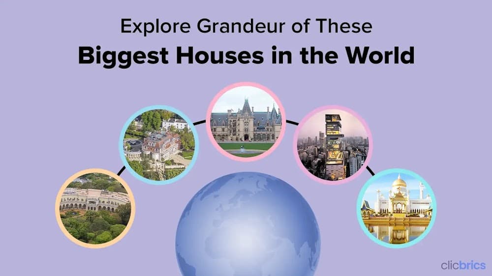 5 Biggest Houses In The World- A Sneak Peek Into Luxury