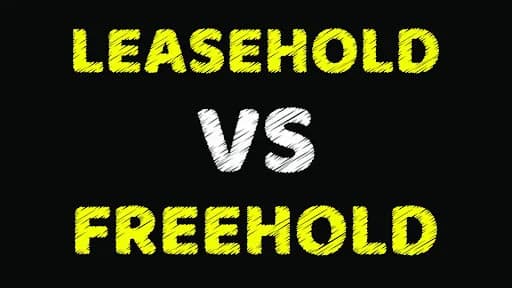 Know the Difference Between Freehold VS Leasehold Property