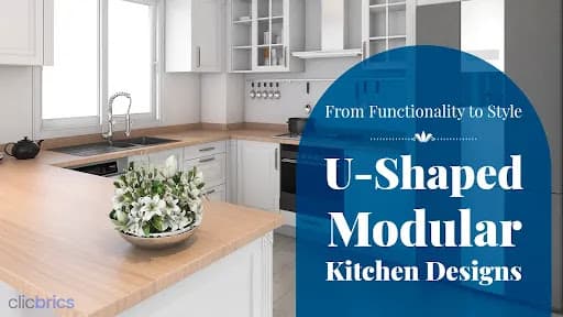 12 U Shaped Modular Kitchen Design Ideas for Indian Homes