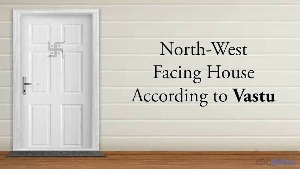 Is a North West Facing House Good, According to Vastu?