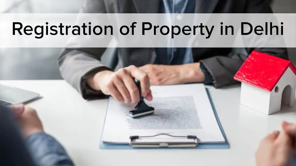 Registration of Property in Delhi