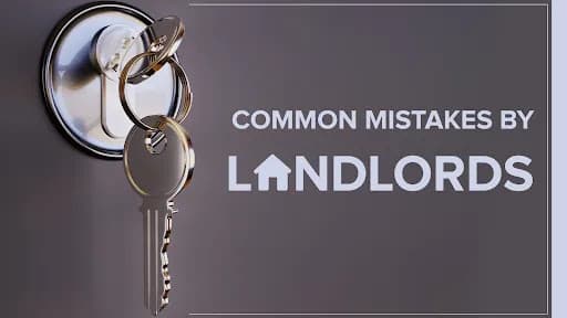 10 Common Mistakes Landlords Make