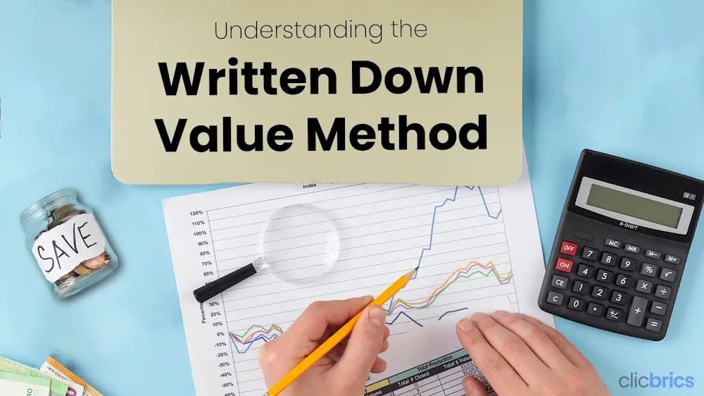 Written Down Value Method: Formula To Check Property’s Depreciation Value