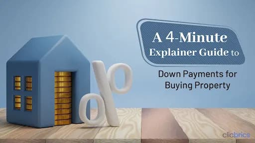 Down Payment For Home Loan: Tips, Benefits, How To Calculate