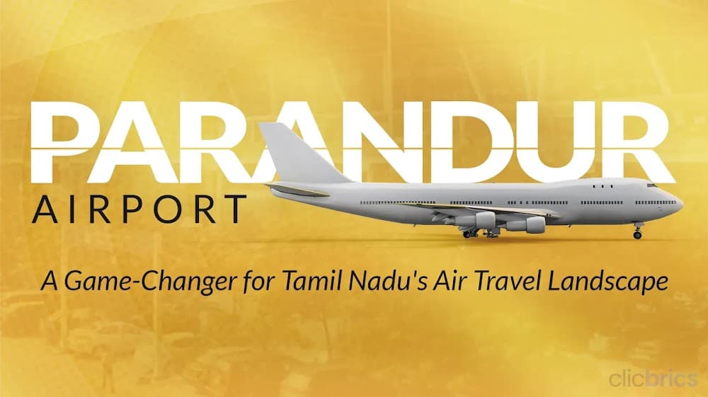 Parandur Airport: Key Details, Current Status, Connectivity Details & Real Estate Insights