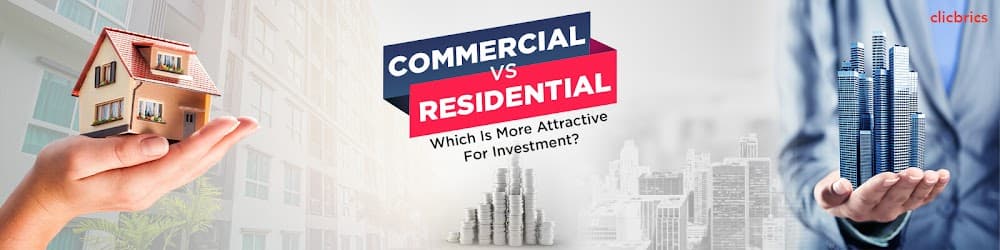 Commercial vs Residential: Which Is More Attractive For Investment?