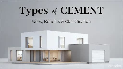 8 Types Of Cement in Construction: Common Uses, Grades