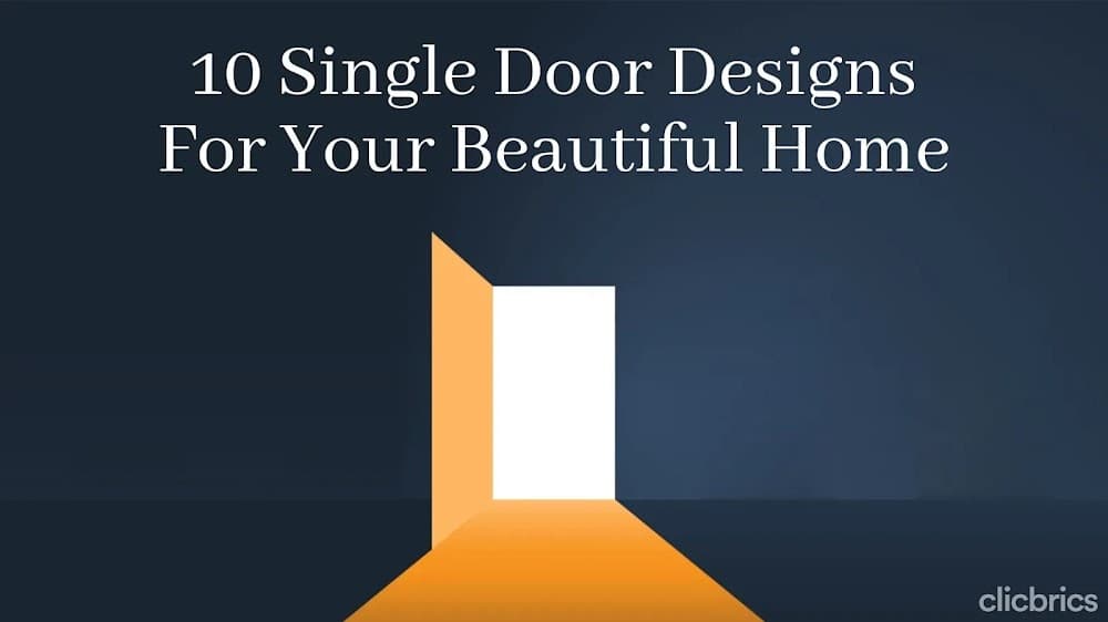 10 Single Door Designs For Your Beautiful Home