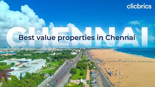 7 Best Value Properties in Chennai You Must Check Before Buying