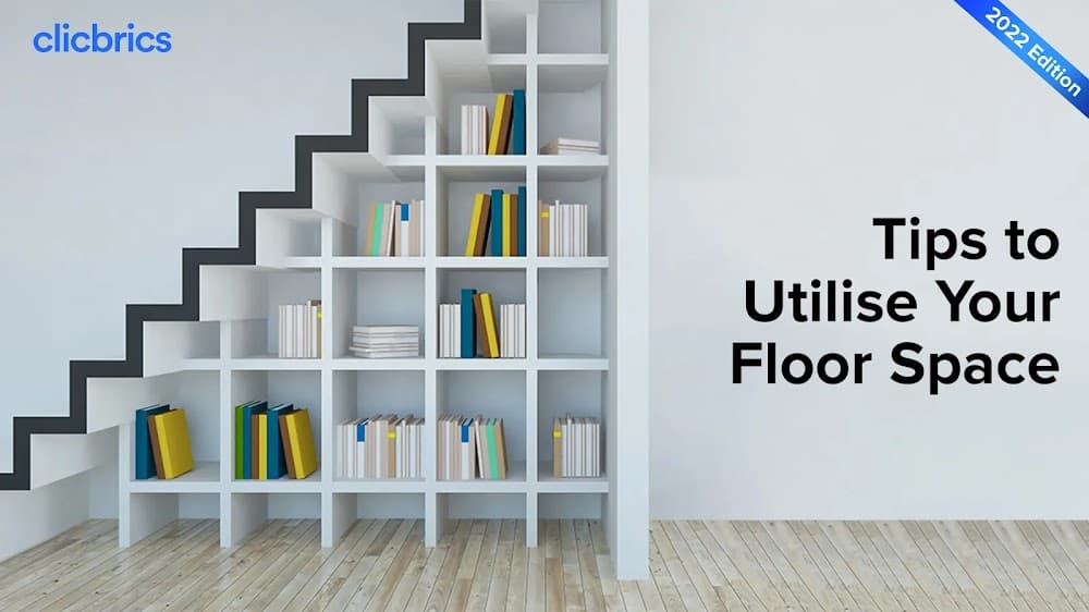 4 Expert Tips to Utilise Your Floor Space