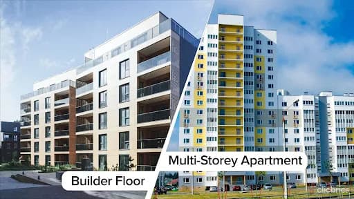 Difference Between A Builder Floor & A Multi-storey Apartment