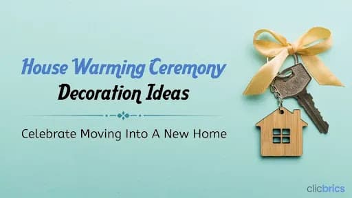 5 House Warming Ceremony Decoration Ideas For A Memorable Celebration