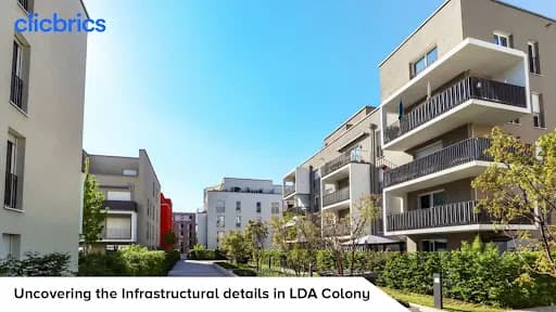 Discover All Infrastructural Details about LDA Colony, Lucknow