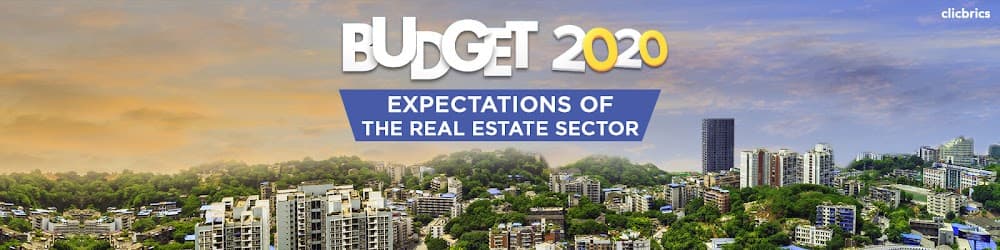 Budget 2020: Expectations Of The Real Estate Sector