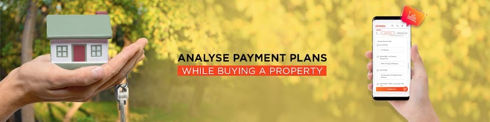 Analyse Merits And Demerits Of Various Payment Plans  While Buying A Property