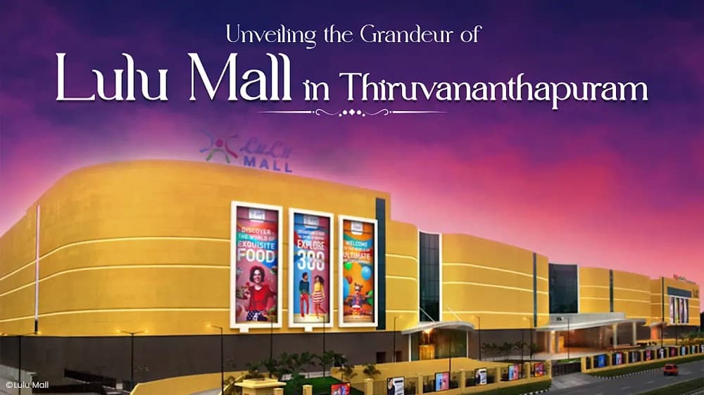 Lulu Mall Thiruvananthapuram: Kerala's Biggest Shopping Destination