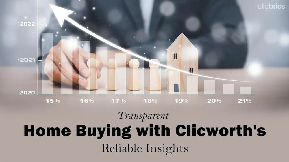 How Clicworth Helps Home Buyers in India?