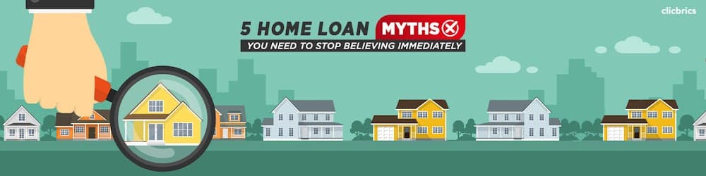 5 Home Loan Myths You Need to Stop Believing Immediately