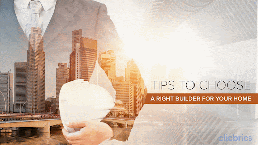 5 Tips to Choose the Right Builder for Your Home